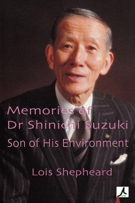 Memories of Dr Shinichi Suzuki