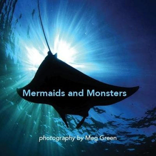 Mermaids and Monsters