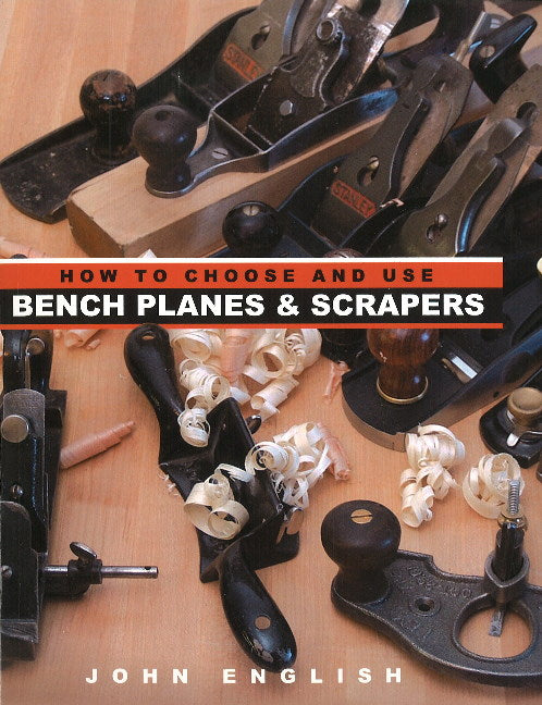 How to Choose & Use Bench Planes & Scrapers