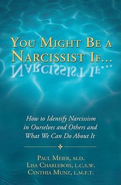 You Might Be a Narcissist If...