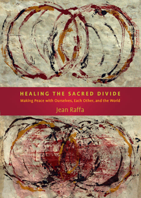 Healing the Sacred Divide