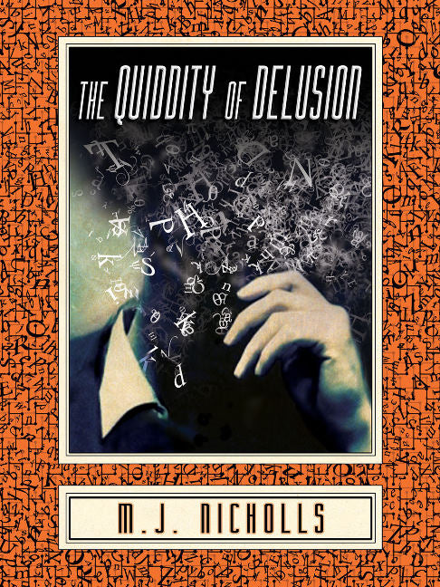 The Quiddity of Delusion