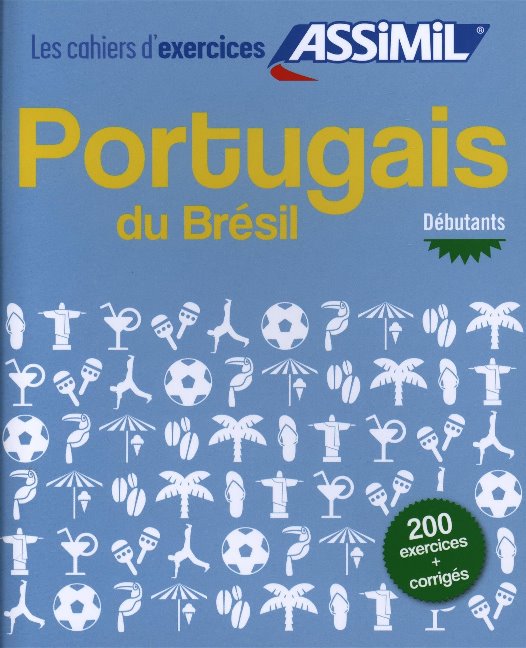 Portugais du Brésil, cahier d'exercices pour débutants