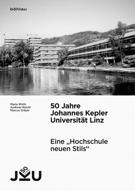 50 Jahre Johannes Kepler Universitat Linz