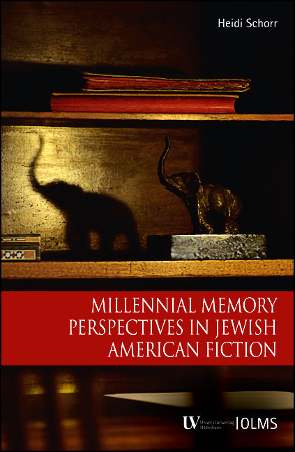 Millennial Memory Perspectives in Jewish American Fiction