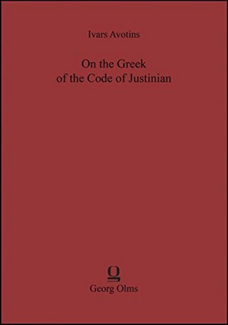 On the Greek of the Code of Justinian