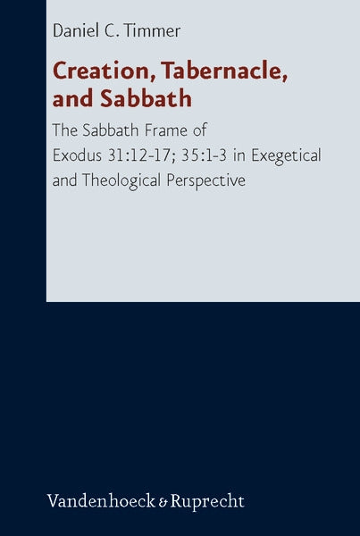 Creation, Tabernacle, and Sabbath