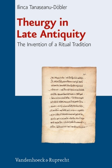 Theurgy in Late Antiquity