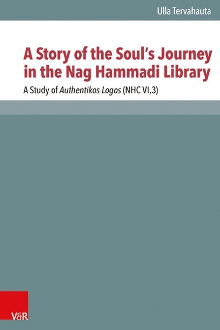 A Story of the Souls Journey in the Nag Hammadi Library