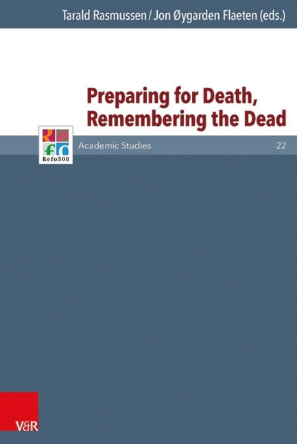 Preparing for Death, Remembering the Dead