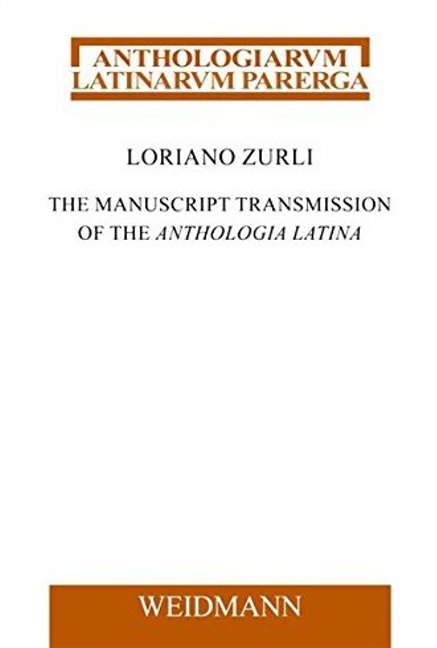 Manuscript Transmission of the Anthologia Latina
