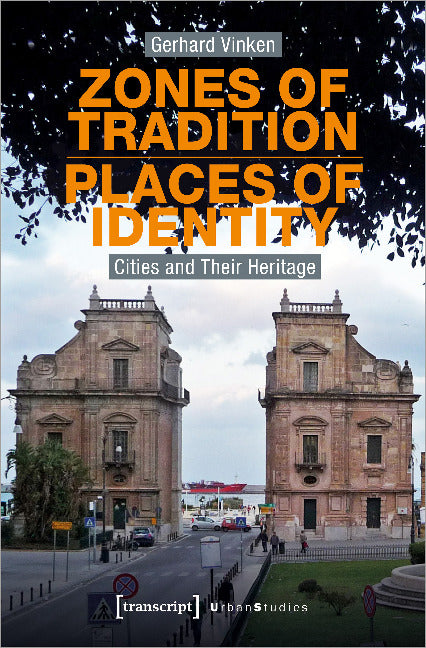 Zones of Tradition - Places of Identity
