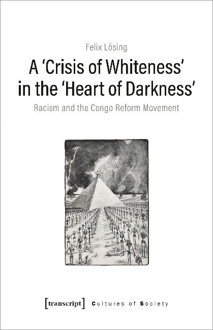 A "Crisis of Whiteness" in the "Heart of Darkness"
