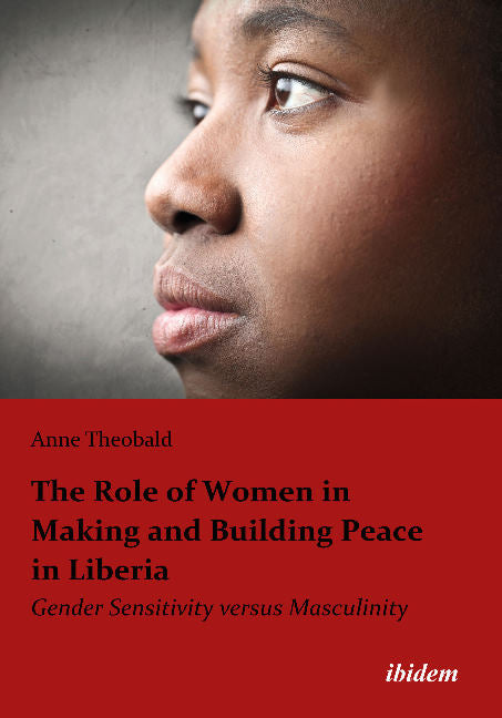 The Role of Women in Making & Building Peace in Liberia