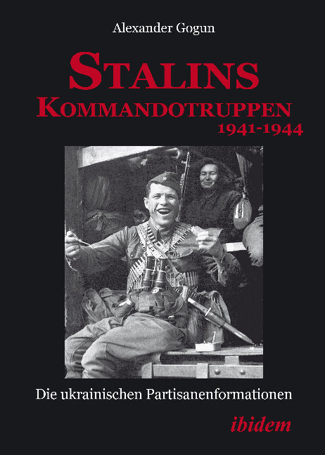 Stalins Kommandotruppen 1941-1944
