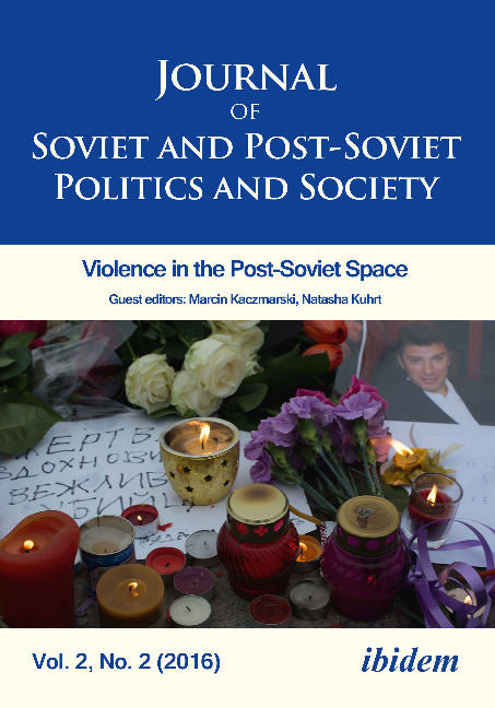 Journal of Soviet & Post-Soviet Politics & Society -- Volume 2, Number 2