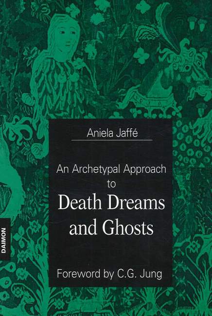Archetypal Approach to Death Dreams & Ghosts