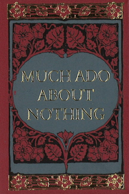 Much Ado About Nothing Minibook -- Limited Gilt-Edged Edition