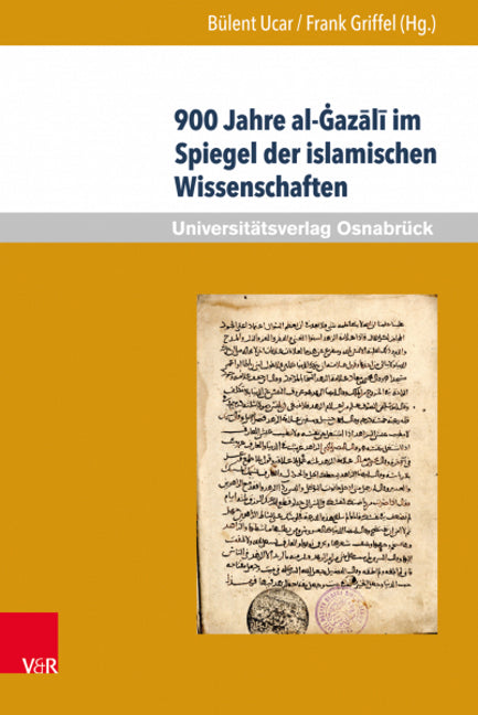 900 Jahre al-Gazali im Spiegel der islamischen Wissenschaften