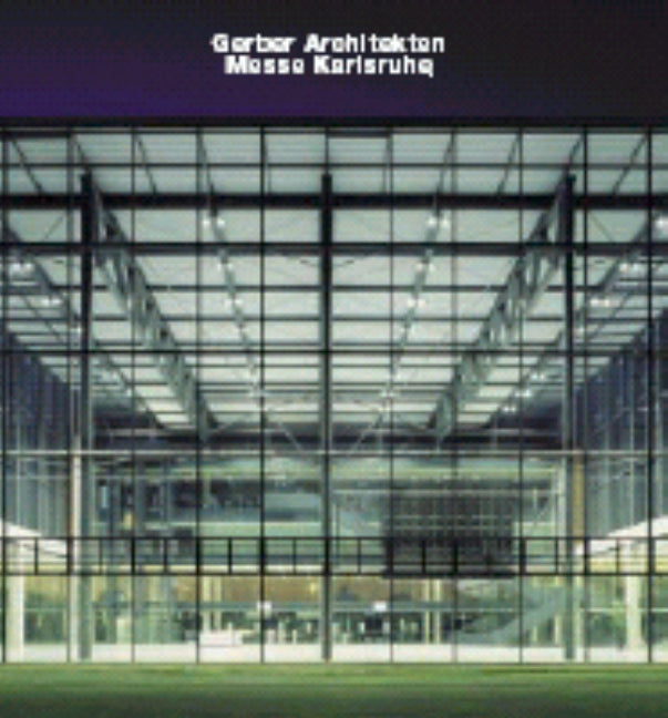Gerber Architekten, Messe Karlsruhe