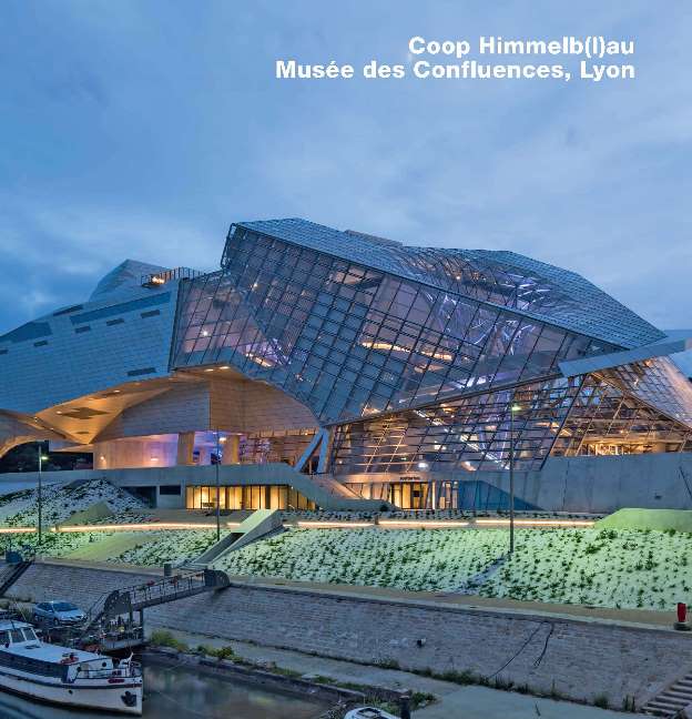 Coop Himmelb(l)au, Musée des Confluences, Lyon