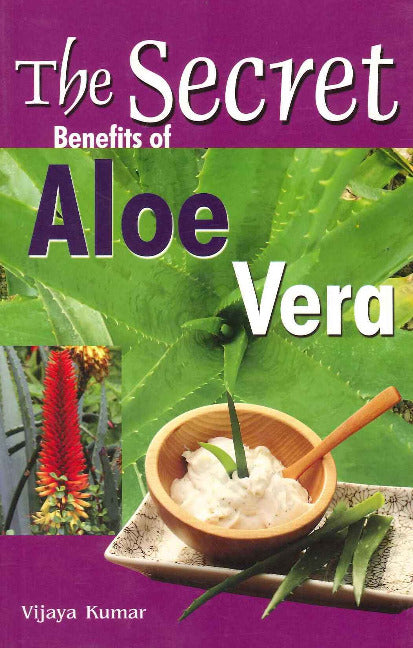 Secret Benefits of Aloe Vera