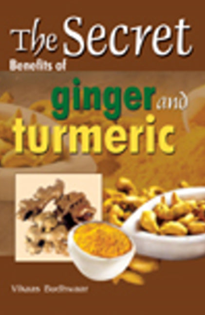 Secret Benefits of Ginger & Turmeric