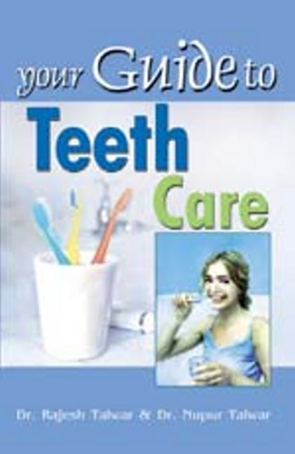 Your Guide to Teeth Care