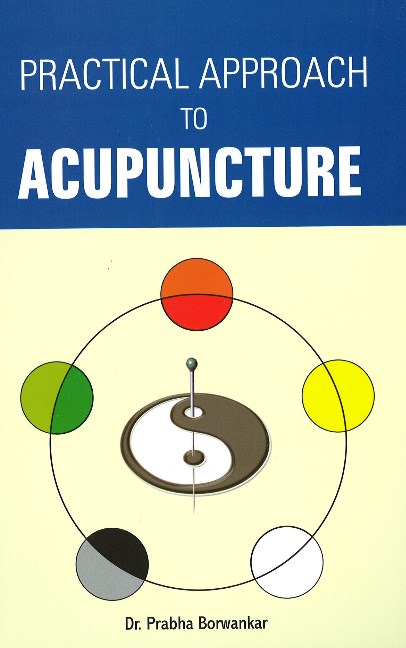 Practical Approach to Acupuncture