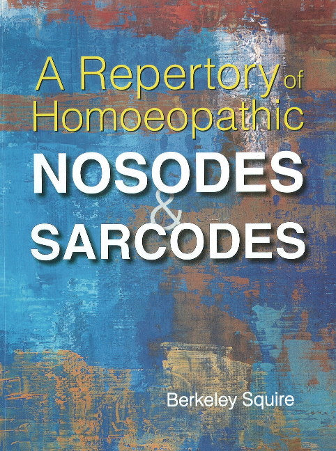 Repertory of Homoeopathic Nosodes & Sarcodes
