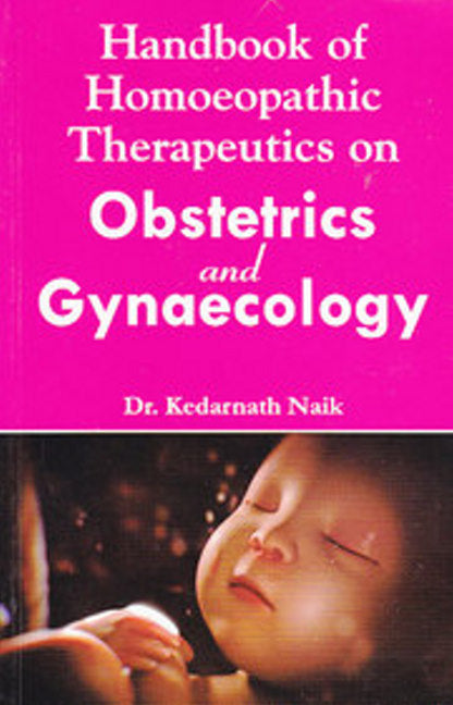 Handbook of Homoeopathic Therapeutics on Obstetrics & Gynaecology