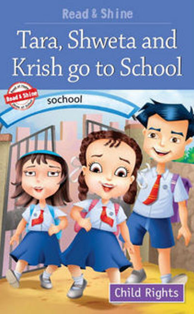 Tara, Shweta & Krish Go to School