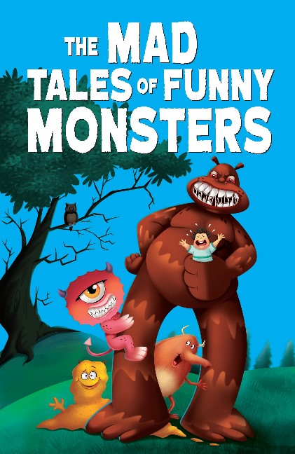 The Mad Tales of Funny Monsters