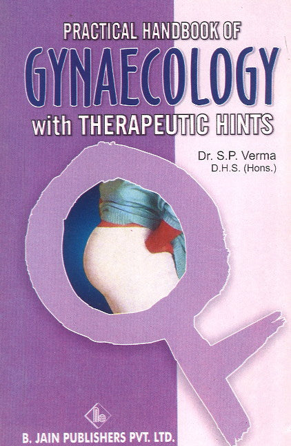 Practical Handbook of Gynaecology with Therapeutics Hints