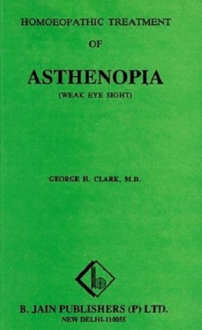 Homoeopathic Treatment of Asthenopia (Weak Eye Sight)