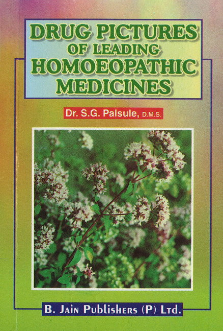 Drug Pictures of Leading Homoeopathic Medicines
