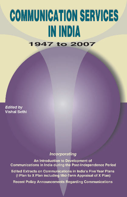 Communication Services in India -- 1947-2007