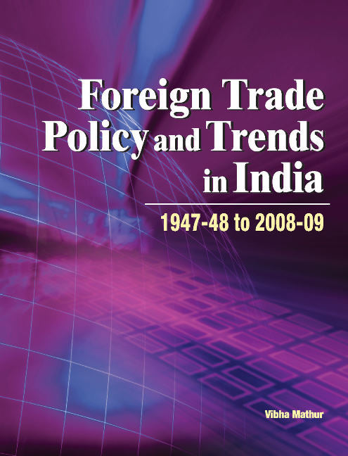 Foreign Trade Policy & Trends in India