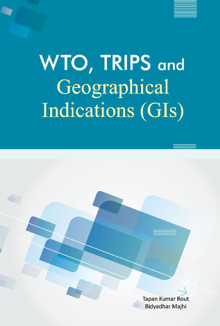 WTO, TRIPS & Geographical Indications (GIs)