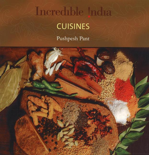 Incredible India -- Cuisines