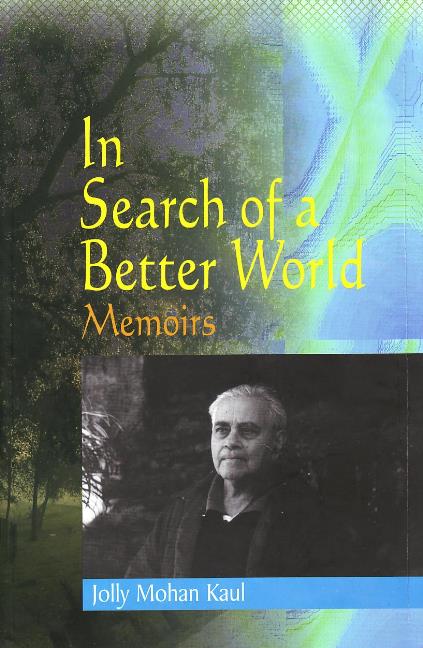 In Search of a Better World