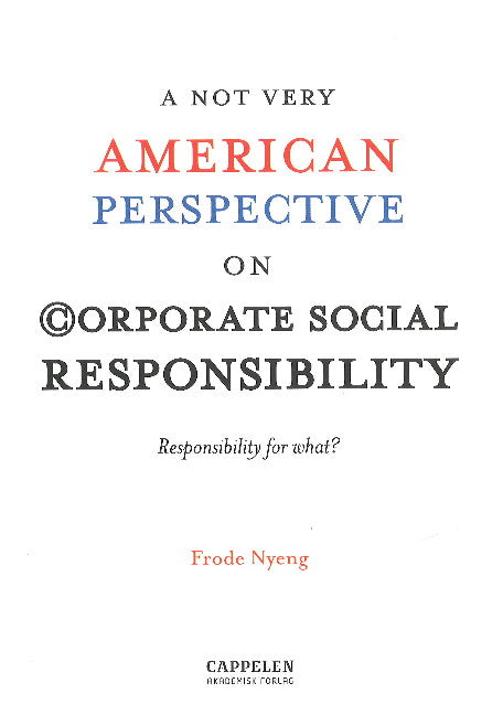 A NOT Very American Perspective on Corporate Social Responsibility