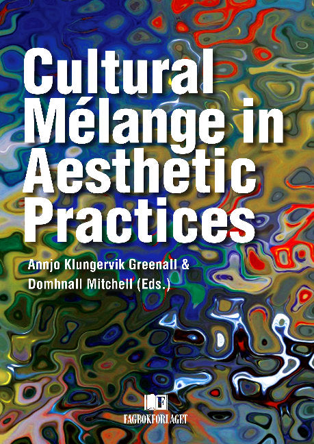 Cultural Mélange in Aesthetic Practices