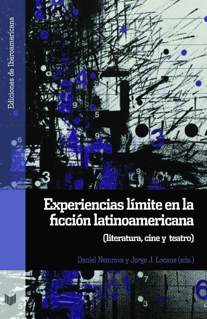 Experiencias límite en la ficción latinoamericana