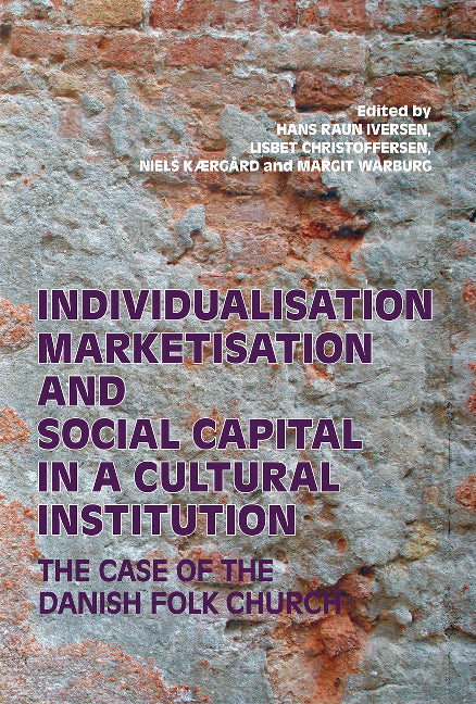 Individualisation, Marketisation and Social Capital in a Cultural Institution