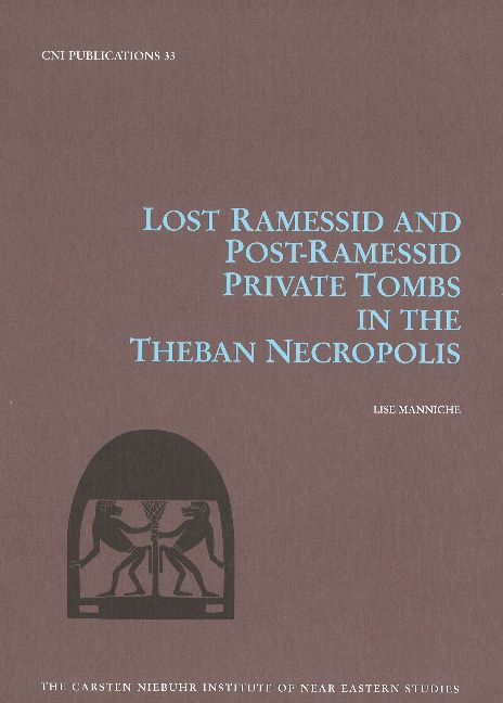 Lost Ramessid & Late Period Tombs in the Theban Necropolis