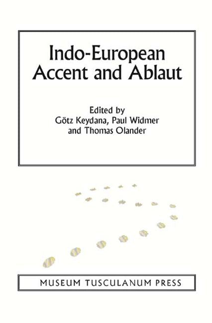 Indo-European Accent &  Ablaut