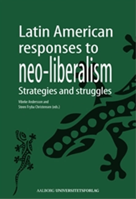 Latin American Responses to Neo-Liberalism