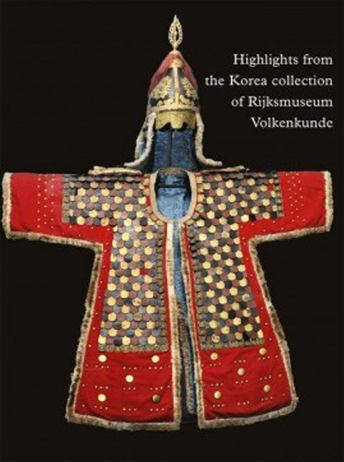 Highlights from the Korea Collection of Rijksmuseum Volkenkunde