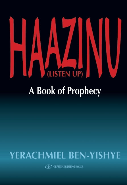 Haazinu (Listen Up)